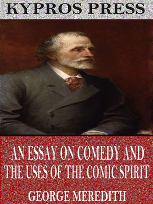 cover image of An Essay on Comedy and the Uses of the Comic Spirit